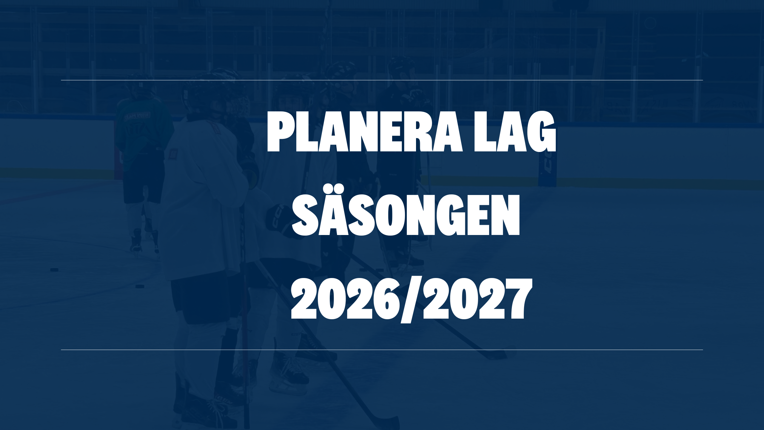 Planera LAG SÄSONGEN 20262027